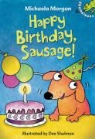 Michaela Morgan, Dee Schulman - Happy Birthday, Sausage!