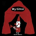 Xavier Deneux - My Circus