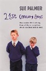 Sue Palmer, Palmer Sue - 21st Century Boys