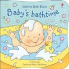 catherine Mackinnon, Fiona Watt - Baby''s Bathtime