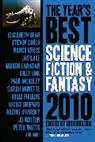 Josh Finney, Steven Gould, Rich Horton, Nancy Kress, Jay Lake, Kelly Link... - The Year's Best Science Fiction and Fantasy 2010