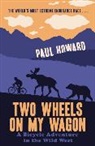 Paul Howard - Two Wheels on my Wagon