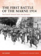 Ian Sumner, Sumner Ian, Graham Turner, Marcus Cowper - The First Battle of the Marne 1914