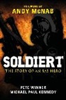 Michael Kennedy, Michael Paul Kennedy, Andy Mcnab, Pete Winner, Winner Pete - Soldier I