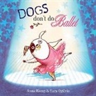 Anna Kemp, Sara Ogilvie, Sara Ogilvie - Dogs Don't Do Ballet