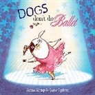 Anna Kemp, Kemp Anna, Sara Ogilvie, Sara Ogilvie - Dogs Don't Do Ballet
