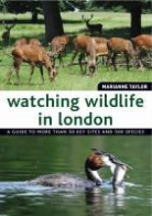Marianne Taylor, Taylor Marianne - Watching Wildlife In London