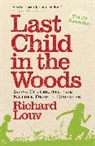 Richard Louv, Richard (Author) Louv, Louv Richard - Last Child in the Woods