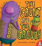 Tracey Corderoy, Lee Wildish - The Grunt and the Grouch