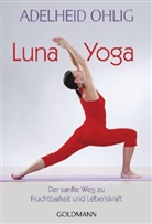Adelheid Ohlig - Luna-Yoga