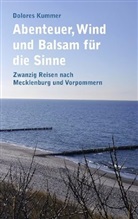 Dolores Kummer - Abenteuer, Wind und Balsam für die Sinne