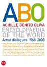 Bonito Oliva Achille, Achille Bonito Oliva, Jorge Luis Borges, Achille Bonito Oliva, Achille Bonito Oliva - ABO Encyclopaedia of the Word Artist Dialogues 1968-2008