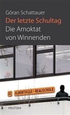 Göran Schattauer - Der letzte Schultag