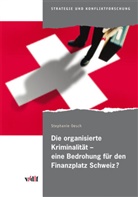 Stephanie Oesch - Die organisierte Kriminalität - eine Bedrohung für den Finanzplatz Schweiz?