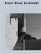 Herzog &amp; de Meuron, Sta Moos, Werner Oechslin, Bruno Maurer, Werner Oechslin - Ernst Gisel Architekt
