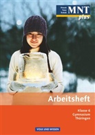 Anke Eberlein, Bernd Heepmann, Ank Eberlein, Anke Eberlein, Elke Göbel, Engelhardt Göbel... - MNT plus, Gymnasium Thüringen: MNT plus - Gymnasium Thüringen - 6. Schuljahr
