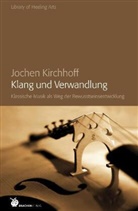Jochen Kirchhoff - Klang und Verwandlung