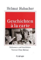 Helmut Hubacher - Geschichten à la carte