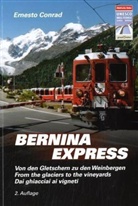 Ernesto Conrad, Ernst Conrad, Ernsto Conrad - Bernina Express