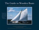 Maynard Bray, Benjamin Mendlowitz, Mendlowitz Benjamin, Joel White, Benjamin Mendlowitz - Guide to Wooden Boats