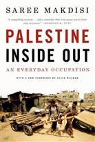 Saree Makdisi, Alice Walker - Palestine Inside Out