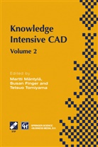 Susan Finger, Martti Mantyla, Martti Mäntylä, Martti Mdntyld, Tetsuo Tomiyama - Knowledge Intensive CAD. Vol.2