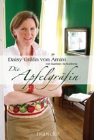 Arni, Daisy Gräfin von Arnim, Daisy vo Arnim, Daisy von Arnim, Arnim  Daisy von, Schultheis... - Die Apfelgräfin