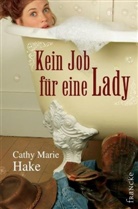 Cathy M Hake, Cathy M. Hake, Hake  Cathy M - Kein Job für eine Lady