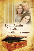 Lynn Austin, Austin  Lynn - Ein Koffer voller Träume