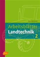 Marie-Luise Lindner - Arbeitsblätter Landtechnik. Bd.2