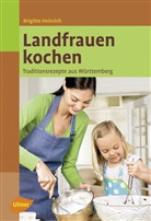 Brigitte Heinrich - Landfrauen kochen