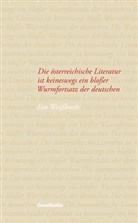 Bozovic u a, Stillmar, Stillmark, Ünl, Ünlü - Die österreichische Literatur ist keineswegs ein bloßer Wurmfortsatz der deutschen
