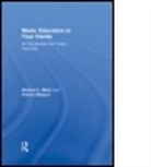 Patrice Madura, Patrice (Indiana University Madura, Madura Patrice, Michael Mark, Michael L. Mark, Michael L. (Towson State University Mark - Music Education in Your Hands