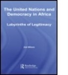 Zoe Wilson, Zoë Wilson, Zoe (Mtb Wilson, Wilson Zoe - The United Nations and Democracy in Afri