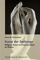Anne M Steinmeier, Anne M. Steinmeier - Kunst der Seelsorge