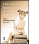 Elisabeth Hollister (Elisabeth Ann Holli Sandberg, Elisabeth Hollister Spritz Sandberg, Sandberg Elisab, Elizabeth Hollister Sandberg, Hollister Sandberg Elizabeth, Elisabeth Sandberg... - Clinician''s Guide to Normal Cognitive Development in Childhood