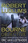 Eric Lustbader, Eric Van Lustbader - Robert Ludlum's the Bourne Objective