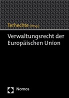 Jör P Terhechte, Jör Philipp Terhechte, Jörg Philipp Terhechte, Jörg Ph. Terhechte, Jörg Philipp Terhechte - Verwaltungsrecht der Europäischen Union