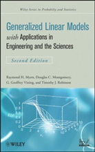 Douglas Montgomery, Douglas C Montgomery, Douglas C. Montgomery, Montgomery Douglas C., Raymond Myers, Raymond H Myers... - Generalized Linear Models