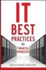ROEHL ANDERSON JANICE M, Janice M Roehl-Anderson, Janice M. Roehl-Anderson, Janice M. (Cherry Hills Village Roehl-Anderson, Jm Roehl-Anderson, Roehl-Anderson Janice M. - IT BEST PRACTICES FOR FINANCIAL MA
