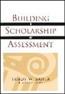Associates, Banta, Trudy W. Banta, TW Banta, Trudy W Banta and Associates, Trudy W. Banta &amp; Associates... - Building a Scholarship of Assessment
