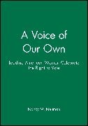 Neuman, Nancy M Neuman, Nancy M. Neuman, Nm Neuman, Neuman Nancy M. - Voice of Our Own Leading American Women Celebrate the Right to Vote
