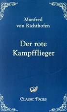 Manfred Frhr. von Richthofen, Manfred Von Richthofen - Der rote Kampfflieger