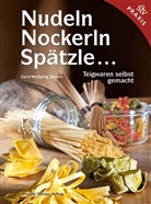 Gerd W. Sievers, Gerd Wolfgang Sievers - Nudeln, Nockerln, Spätzle . . .