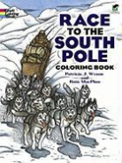 Coloring Books, Ross MacPhee, Patricia J. Wynne - Race to the South Pole Coloring Book