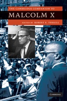 Robert Terrill, Robert E. Terrill, Robert E. Terrill, Robert E. (Indiana University Terrill - The Cambridge Companion to Malcolm X