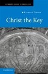 Kathryn Tanner - Christ the Key