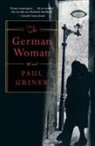 Paul Griner - The German Woman