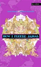 Ja Off, Julya u a Rabinowich, Clemens Setz, Medus, Miez Medusa, Mieze Medusa... - How I fucked Jamal
