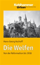Hans-G Aschoff, Hans-Georg Aschoff, Prof Dr Hans-Georg Aschoff - Die Welfen